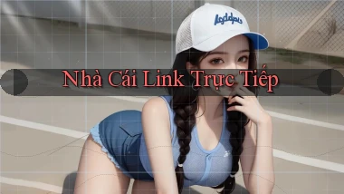 nhà cái Link trực tiếp
