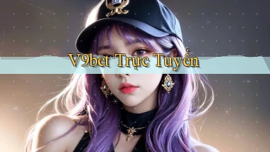 v9bet  trực tuyến