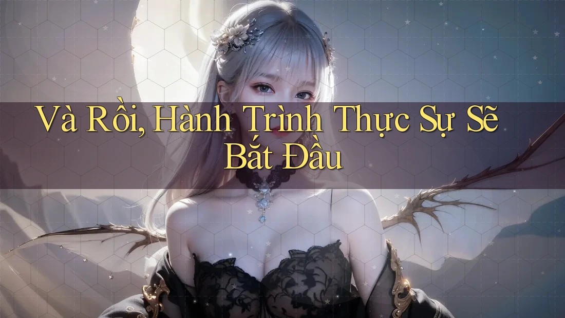 Và Rồi, Hành Trình Thực Sự Sẽ Bắt Đầu